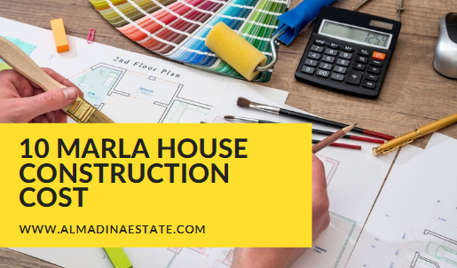 10 Marla House Construction cost