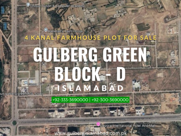 4 kanal farmhouse plot for sale in Block D gulberg green Islamabad